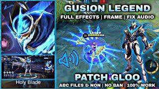 Gusion Legend Skin Script  | Gloo Patch | No Password | Full Effects | Fixed Audio | Mobile Legends