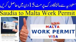 How to Get Malta Work Permit from Saudi Arabia in 15 Days Step By Step Complete Guide in Urdu Hindi