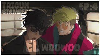 El Woowoo [EP4]
