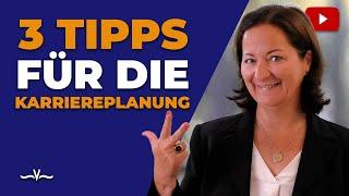 Karriereplanung leicht gemacht. 3 einfache Tipps für deine berufliche Zukunft und deinen Erfolg