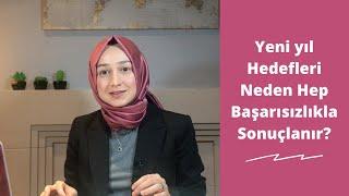 Yeni yıl Hedefleri Neden Hep Başarısızlıkla Sonuçlanır?