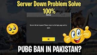 PUBG Ban In Pakistan? - Server Down Problem PUBG - Server Did Not Respond Problem Pubg Solution