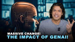 Massive change! The Impact of GENAI! | Sidd Ahmed