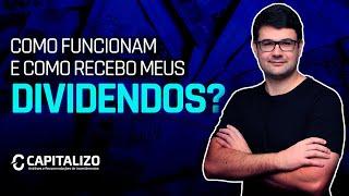 Como funcionam e como receber dividendos?