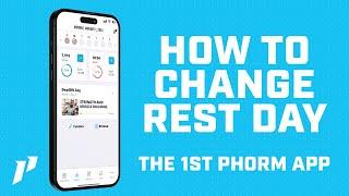 How To Change Rest Days In The 1st Phorm App
