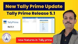  Tally Prime 5.1 New Update | Features, Download, Install & Activate Latest Tally Version 