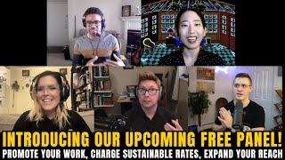 Introducing our upcoming free panel! Promote your work, charge sustainable rates, expand your reach