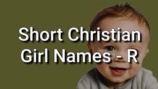 25 Short Christian Girl Names and Meanings, Starting With R @allaboutnames