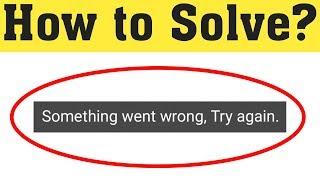 How To Fix Something Went Wrong Try Again Error On Playstore || Playstore Network Connection Error