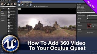 How To Add 360 Video To Your Oculus Quest Using UE4