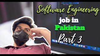 Finding Software Engineering Job in Pakistan (PART 3) | Thoughts | Journey | Mindset