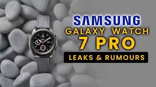 Exclusive Galaxy Watch 7 Pro Leaks & Rumors: Everything You Need To Know