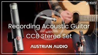 Austrian Audio CC8 | Recording Acoustic Guitar with a stereo pair of CC8 small diaphragm condensers