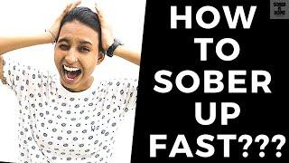 How To Sober Up Fast??? (Advice From a Pro)