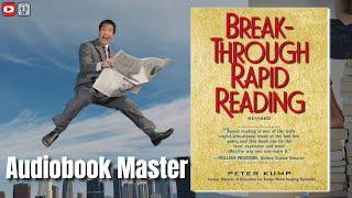 Breakthrough Rapid Reading Best Audiobook Summary By Peter Kump