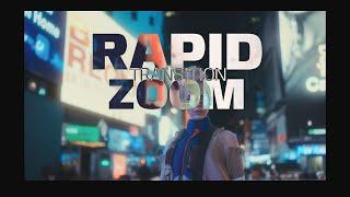 How create this RAPID ZOOM Transition