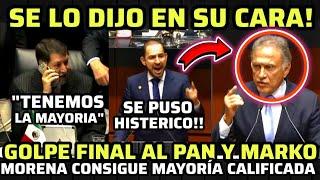 GOLPE FINAL AL PAN Y MARKO ¡SE LO DIJO EN SU CARA! MORENA CONSIGUE MAYORÍA CALIFICADA