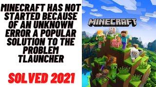 Minecraft has not Started because of an Unknow Error a Popular Solution to the Problem tlauncher