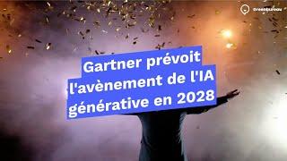 Gartner prévoit l'avènement de l'IA générative en 2028