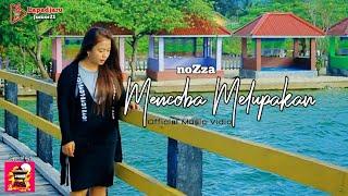 NoZza - MENCOBA MELUPAKAN (OFFICIAL MUSIC VIDIO)