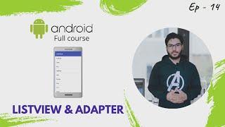 ListView & Adapter | Android Development tutorial in Hindi #14