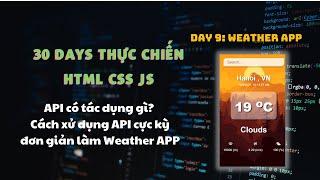 Day 9: Đi làm thì phải biết dùng API vậy API là gì? Call API làm cực kỳ đơn giản trong Weather App