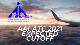 AAI-ATC EXPECTED CUTOFF 2021