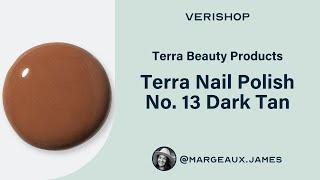 Terra Beauty Products Terra Nail Polish No. 13 Dark Tan Review