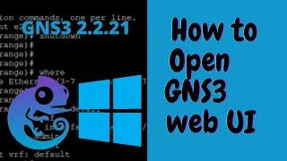 5.GNS3 - How to Open  GNS3 Web UI.