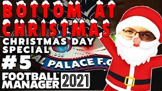 CHRISTMAS SPECIAL | Bottom At 'Christmas' CHALLENGE | #5 | Football Manager 2021