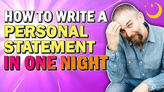 How Can I Write My Personal Statement in One Night?