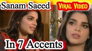 Sanam Saeed In 7 Accents ll  Viral Accent Challenge: 7 Impressions That Stole the Internet"