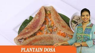 PLANTAIN DOSA - Mrs Vahchef