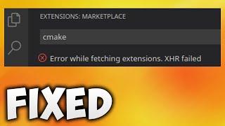 How to Fix Error While Fetching Extensions. XHR Failed in Vs Code - Microsoft Visual Studio Code