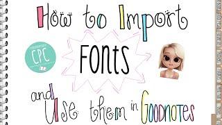 How to Import Fonts to your iPad & Use them in Goodnotes #tutorial #goodnotes #digitalplanning