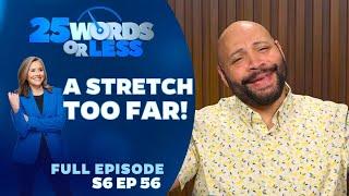 Ep 56. A Stretch Too Far! | 25 Words or Less Game Show: Colton Dunn & Tanner Thomason