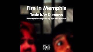 Fire in Memphis - Toxic b/w Dummys (Full Record without B-sides)