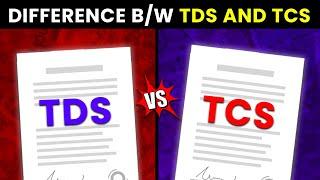 TDS and TCS Difference | Tax Deducted at Source and Tax Collected at Source | Hindi