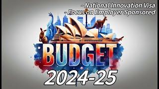 BUDGET 2024-25 - GTI & BIIP replaced by NIV, and only 1 year exp for Work Visa!!