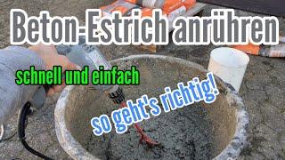 Estrich Beton anmischen Estrichbeton anrühren mischen von Estrich Beton Betonestrich