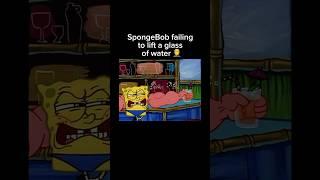 CAN I LIFT A GLASS OF WATER LIKE SPONGEBOB!!? 