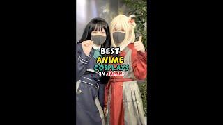 Best ANIME COSPLAYS in Japan 