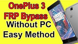 OnePlus 3 & 3T Frp Bypass Google Account Remove 100%Tested Method 100% Working