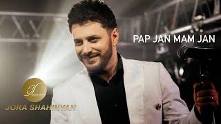 Jora Shahinyan - Pap Jan Mam Jan