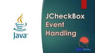 Java Swing GUI Part#14:JCheckBox  Event Handling using ItemListener (Step-by-Step)+ItemEvent Methods