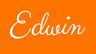 Learn how to Sign the Name Edwin Stylishly in Cursive Writing