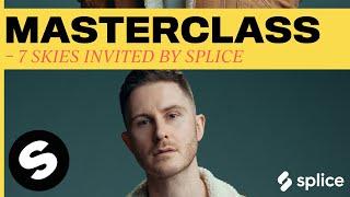 Splice Masterclass: Creating Samples From Scratch with 7 SKIES | Spinnin' Academy XL