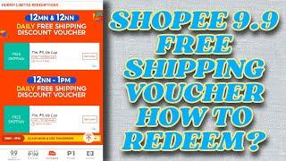 HOW TO CLAIM SHOPEE 9.9 FREE SHIPPING VOUCHER | NO MIN. SPEND, NO CAP | LIMITED OFFER