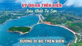 Khám phá Đảo Nhất Tự Sơn với con đường đi bộ trên biển tuyệt đẹp | DU LỊCH PHÚ YÊN