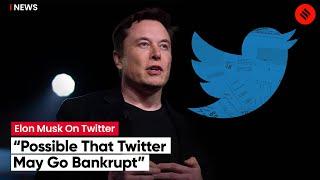 Elon Musk Warns Of Twitter Bankruptcy; Senior Executives Quit Company